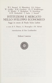 Cover of: Istituzioni e mercato nello sviluppo economico: saggi in onore di Paolo Sylos Labini