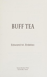 Cover of: Buff tea by Edward M. Erdelac