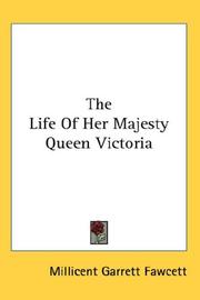 Cover of: The Life Of Her Majesty Queen Victoria