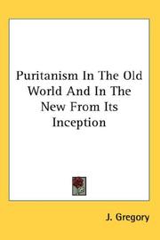 Cover of: Puritanism In The Old World And In The New From Its Inception