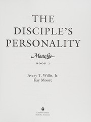 Cover of: The disciple's personality (MasterLife) by Avery T. Willis