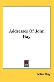Cover of: Addresses Of John Hay