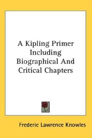 Cover of: A Kipling Primer Including Biographical And Critical Chapters