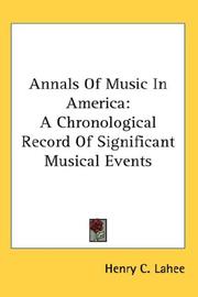 Cover of: Annals Of Music In America: A Chronological Record Of Significant Musical Events