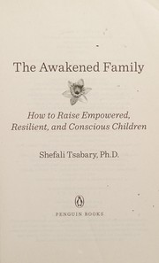 The awakened family by Shefali Tsabary