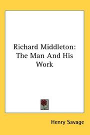 Cover of: Richard Middleton by Henry Savage, Henry Savage