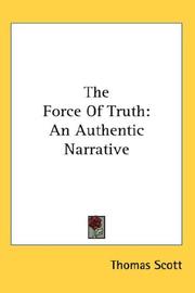 Cover of: The Force Of Truth by Thomas Scott