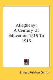 Cover of: Allegheny: A Century Of Education 1815 To 1915
