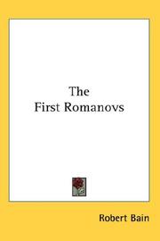 Cover of: The First Romanovs by Robert Bain