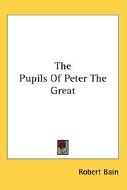 Cover of: The Pupils Of Peter The Great by Robert Bain