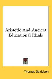 Cover of: Aristotle And Ancient Educational Ideals by Thomas Davidson, Thomas Davidson