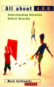 Cover of: All about A.D.D.: understanding attention deficit disorder