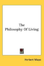 Cover of: The Philosophy Of Living | Herbert Mayo