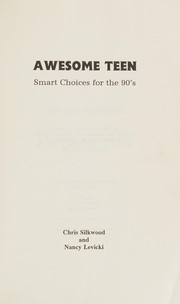 Awesome teen by Chris Silkwood, Nancy Levicki, Arnold Schwarzenegger