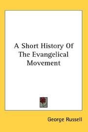 Cover of: A Short History Of The Evangelical Movement by George Russell
