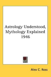 Cover of: Astrology Understood, Mythology Explained 1946