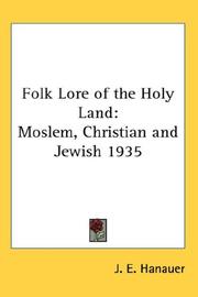 Cover of: Folk Lore of the Holy Land by J. E. Hanauer