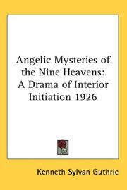 Cover of: Angelic Mysteries of the Nine Heavens by Kenneth Sylvan Guthrie