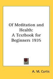 Cover of: Of Meditation and Health by A. M. Curtis