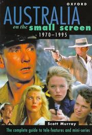 Australia on the Small Screen, 1970-1995 by Scott Murray