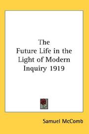 Cover of: The Future Life in the Light of Modern Inquiry 1919