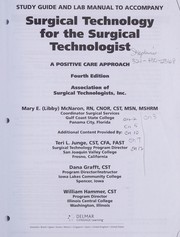 Study Guide and Lab Manual for Surgical Technology for the Surgical Technologist, 4th by Association of Surgical Technologists Staff