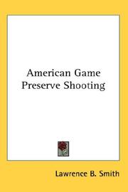 Cover of: American Game Preserve Shooting by Lawrence B. Smith