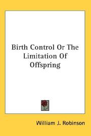 Cover of: Birth Control Or The Limitation Of Offspring