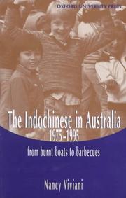 Cover of: The Indochinese in Australia, 1975-1995 by Nancy Viviani
