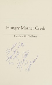 Hungry Mother Creek by Heather W. Cobham