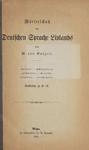 Cover of: Wörterschatz der deutschen Sprache Livlands by W. von Gutzeit