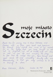 Cover of: Moje miasto Szczecin by Jerzy Podralski
