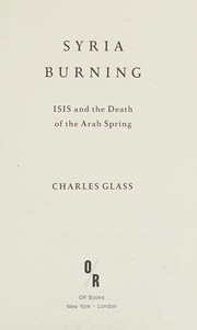 Syria burning by Charles Glass