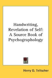 Cover of: Handwriting, Revelation of Self: A Source Book of Psychographology