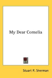 Cover of: My Dear Cornelia | Stuart P. Sherman