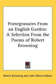 Cover of: Pomegranates From an English Garden by Robert Browning