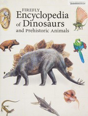 Firefly Encyclopedia of Dinosaurs and Prehistoric Animals by Douglas Palmer