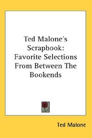 Cover of: Ted Malone's Scrapbook: Favorite Selections From Between The Bookends