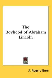 Cover of: The Boyhood of Abraham Lincoln by J. Rogers Gore