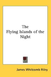 Cover of: The Flying Islands of the Night | James Whitcomb Riley
