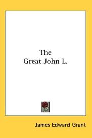 The Great John L by James Edward Grant