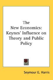 Cover of: The New Economics: Keynes' Influence on Theory and Public Policy