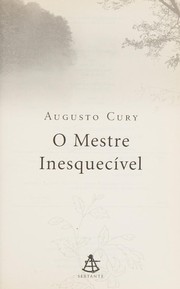 Cover of: Mestre Inesquecivel, O (C. Analise E Inteligencia De Cristo)