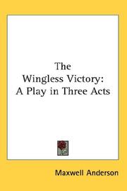 The Wingless Victory by Maxwell Anderson