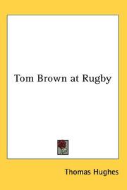 Cover of: Tom Brown at Rugby | Thomas Hughes