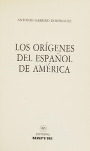 Cover of: Los orígenes del español de América