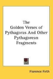 Cover of: The Golden Verses of Pythagoras And Other Pythagorean Fragments by Florence Firth