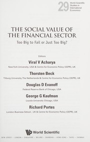 Cover of: Social Value of the Financial Sector: Too Big to Fail or Just Too Big?