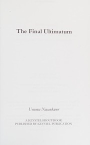 The final ultimatum by Unoma Nwankwor
