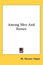 Cover of: Among Men And Horses by M. Horace Hayes